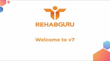 Rehab Guru Version 7: Exciting New Features and Layout Overview