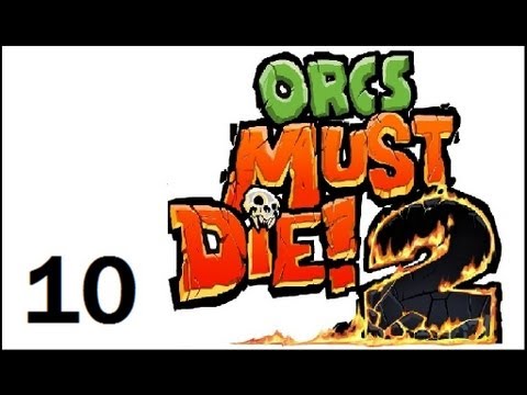 Orcs Must Die 2 Let's Play/Walkthrough in HD Level 10 Corridors 5 Skull ...