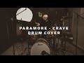 Paramore - Crave - Drum Cover