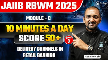 JAIIB Free Online Classes 2025 | JAIIB RBWM Module C Delivery Channels In Retail Banking | EduTap
