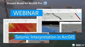 WEBINAR // Seismic Interpretation in ArcGIS