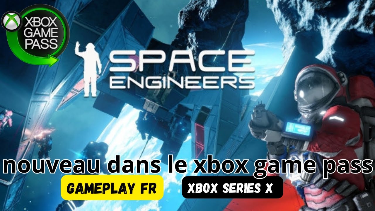 xbox game pass : Space Engineers (Cloud, Console & PC) gameplay Xbox ...