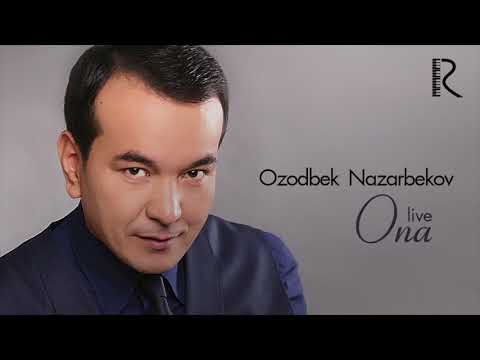 Ozodbek Nazarbekov - Ona