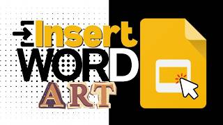 Google Slides: How to Insert and Customize Word Art (Text Graphic)