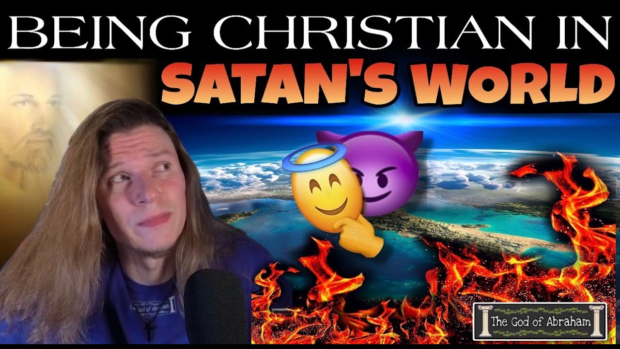 Being Christian in Satan's World | Religion vs. Spirituality | Bible Blog Show