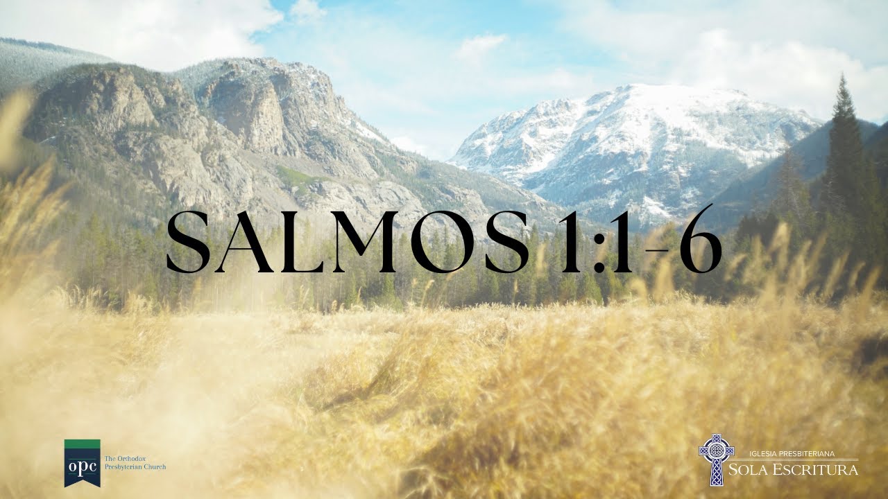 Predicación expositiva de Salmos 1:1-6