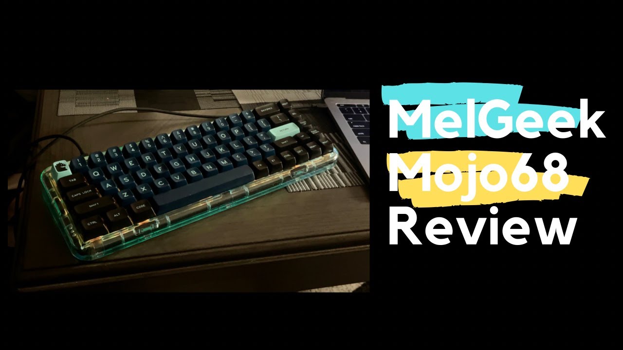 MelGeek Mojo68 Review - Is It A Worthwhile Board?