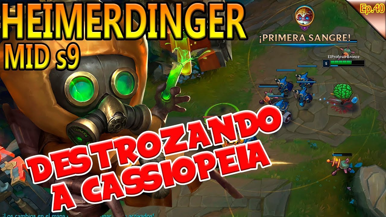 | HEIMERDINGER MID S9 | POBRE CASSIOPEIA | LEGGUE OF LEGENDS GAMEPLAY ESPAÑOL |