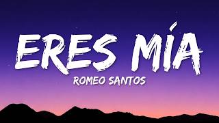 Romeo Santos - Eres Mía (Letra/Lyrics)