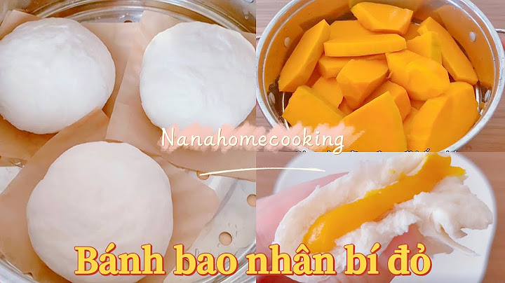 Hướng dẫn cách làm bánh bao nhân bí đỏ