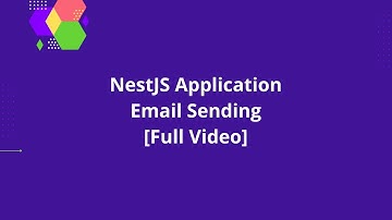 NestJS Application Email Sending [Full Video]
