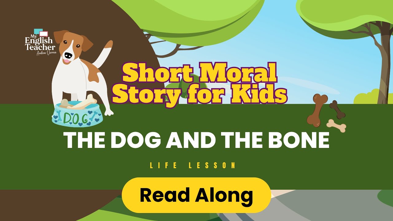Moral Short Story for Kids - The Dog and the Bone - YouTube