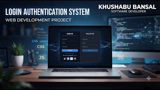 Login Authentication System Using HTML CSS JavaScript | Web Development Project | Khushabu Bansal