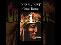 Diesel Dust - Ghost Dance