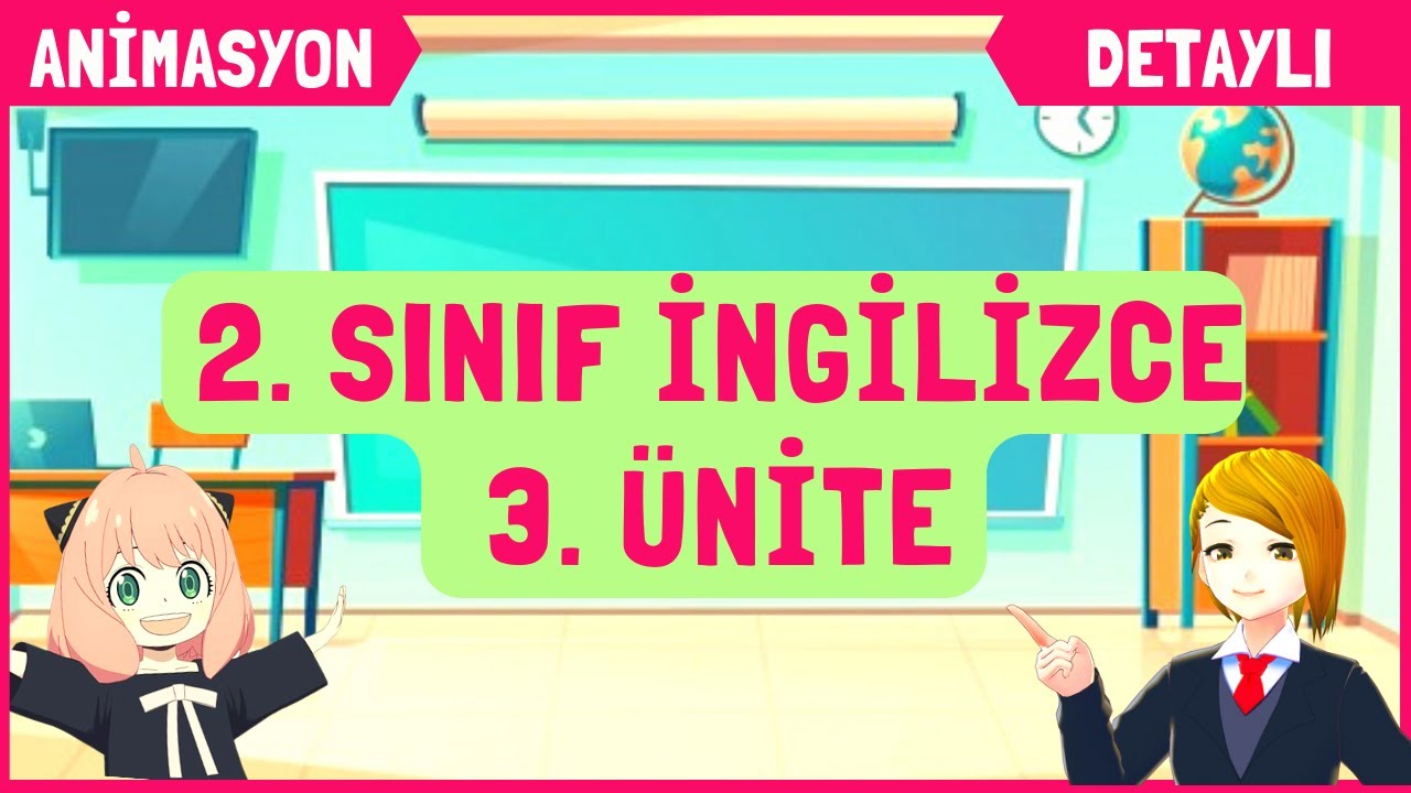 2 Sinif Ingilizce 2 Unite Konu Anlatimi Kelimeler Friends Youtube