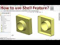 How to use solidworks shell feature?