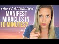 DO THIS TO MANIFEST MIRACLES | This Works FAST!