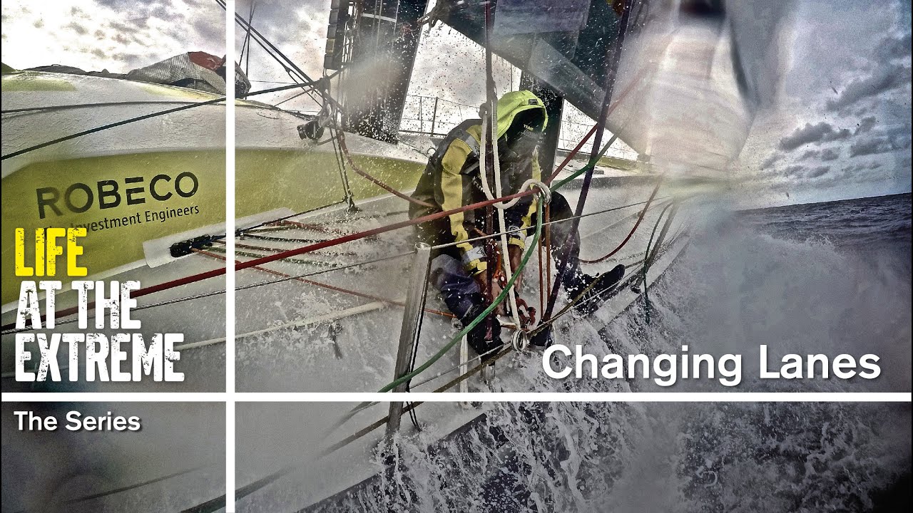 Life at the Extreme - Ep. 34 - 'Changing Lanes' | Volvo Ocean Race 2014-15