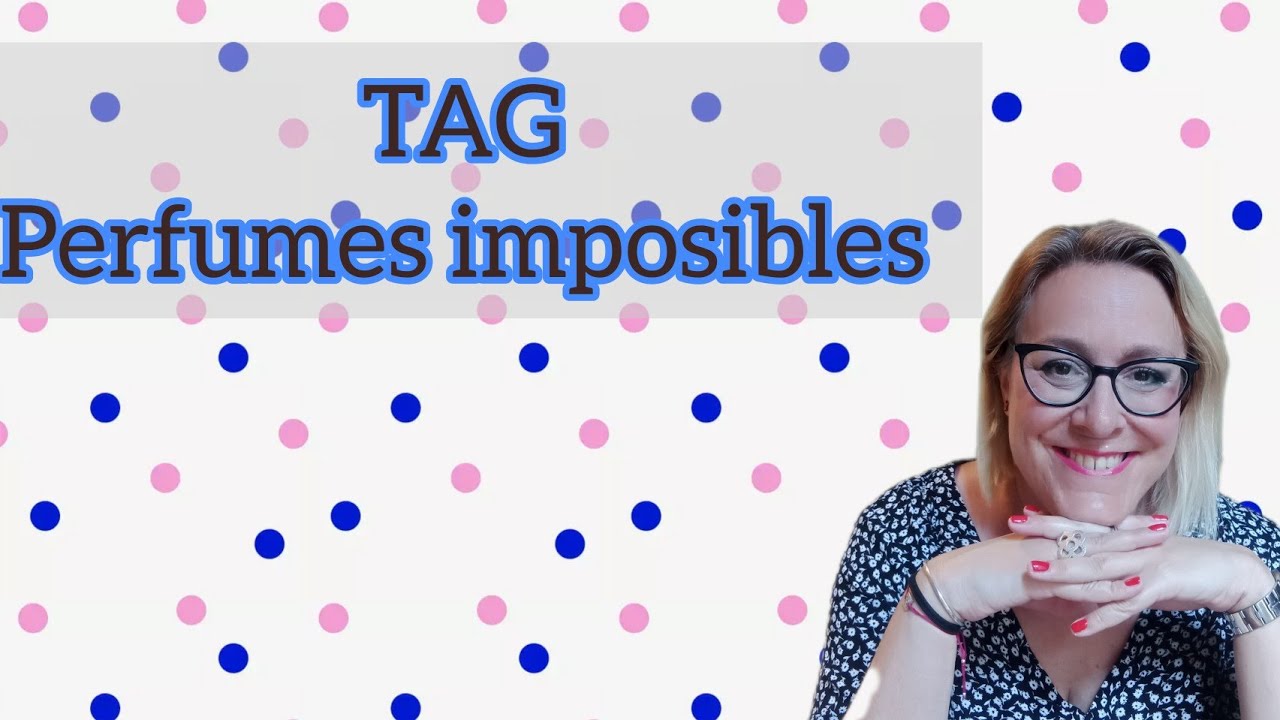 TAG perfumes imposibles! 😱😲🤪🙌😮😡🤦🏼‍♀️