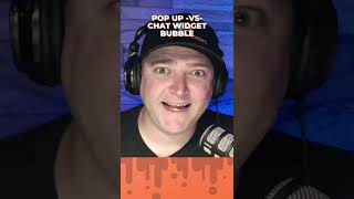 Annoying Pop Up Vs Helpful Chat Widget