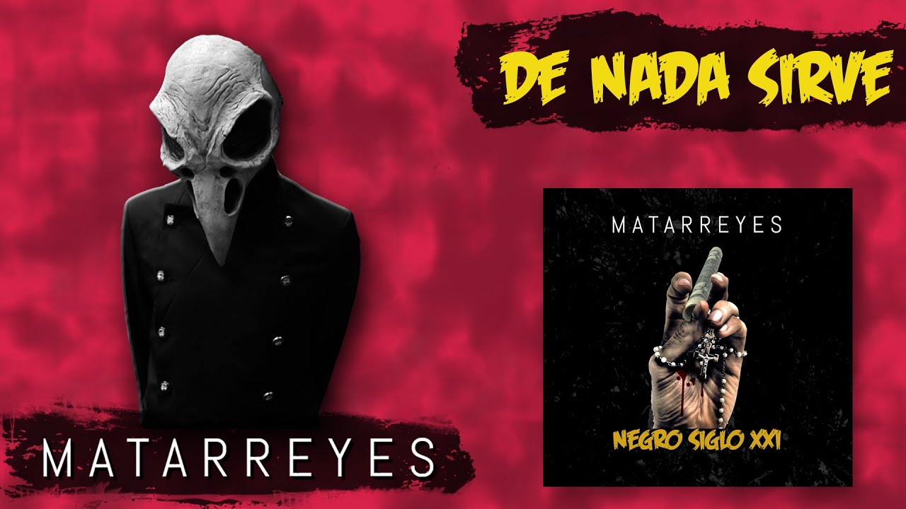 MatarreYes - "De nada sirve"