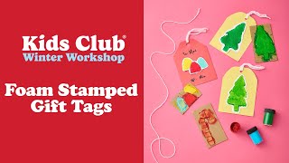 Winter Workshop: Foam Stamped Gift Tags | Michaels