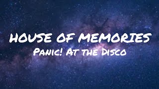 Video thumbnail of "Panic! At The Disco - House of Memories (Lyrics)"