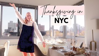 A Very NYC THANKSGIVING Vlog! Hosting Thanksgiving in my New York City Apartment!