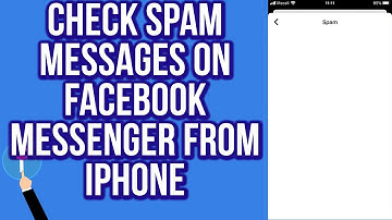 How to Check Spam Messages on Facebook Messenger From IPhone