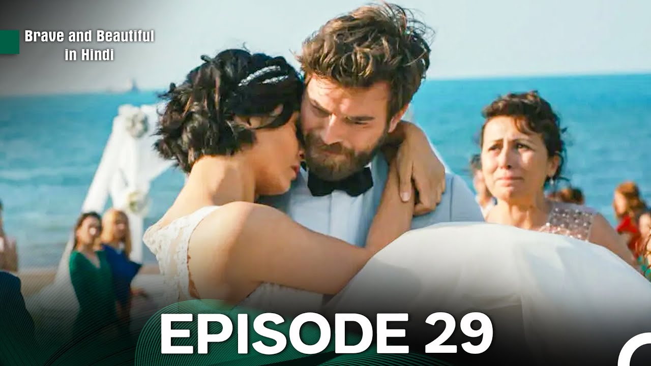 Brave and Beautiful in Hindi Episode 29 (Hindi Dubbed) - FULL HD