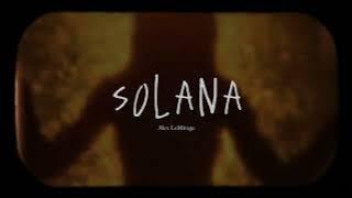 Alex LeMirage - SOLANA