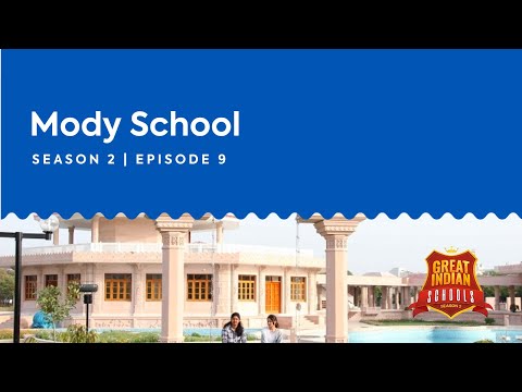 Episode 9 | Great Indian Schools Season - 2 | Mody School