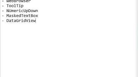 WebBroswer, ToolTip, NumericUpDown, MaskedTextBox, DataGridView