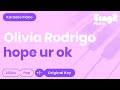 Olivia Rodrigo - hope ur ok (Piano Karaoke)