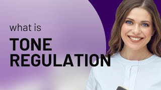 Understanding "Tone Regulation" in English Communication