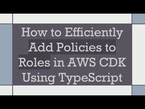 How to Efficiently Add Policies to Roles in AWS CDK Using TypeScript