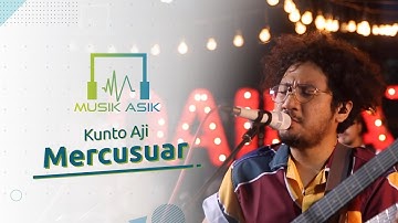 Musik Asik Kunto Aji - Mercusuar