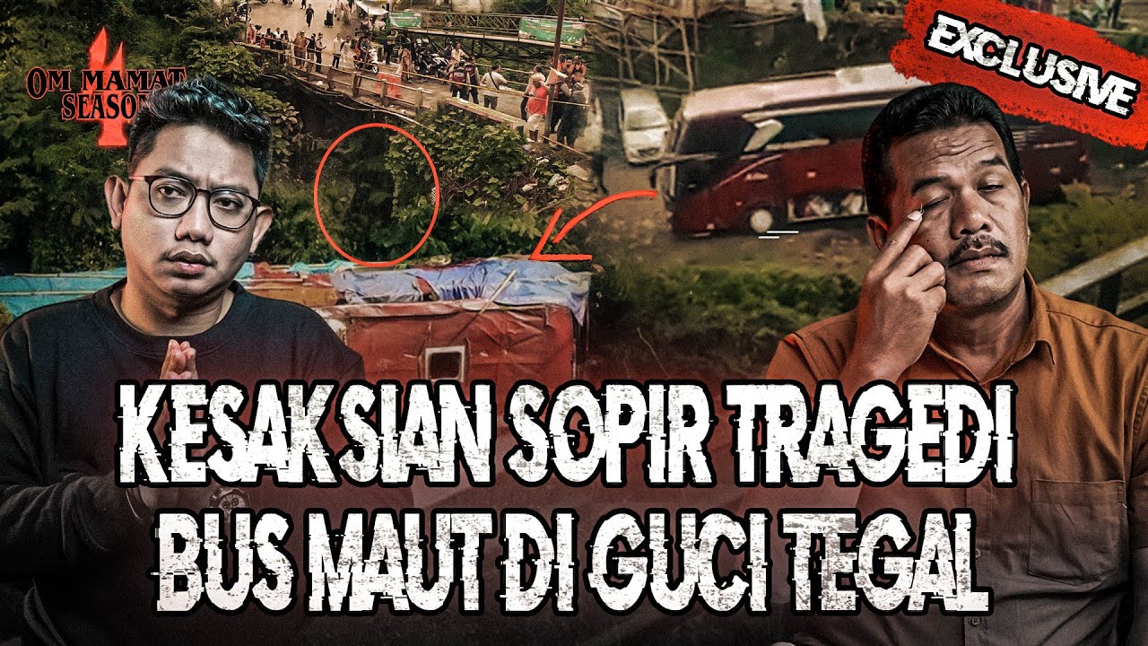 EKSKLUSIF KRONOLOGI DAN MISTERI JATUHNYA BUS WISATA DI GUCI TEGAL #OMMAMAT