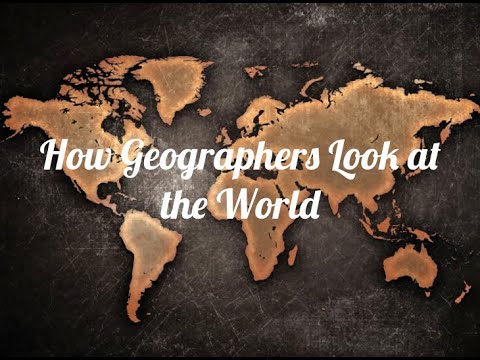 How Geographers Look at the World - YouTube