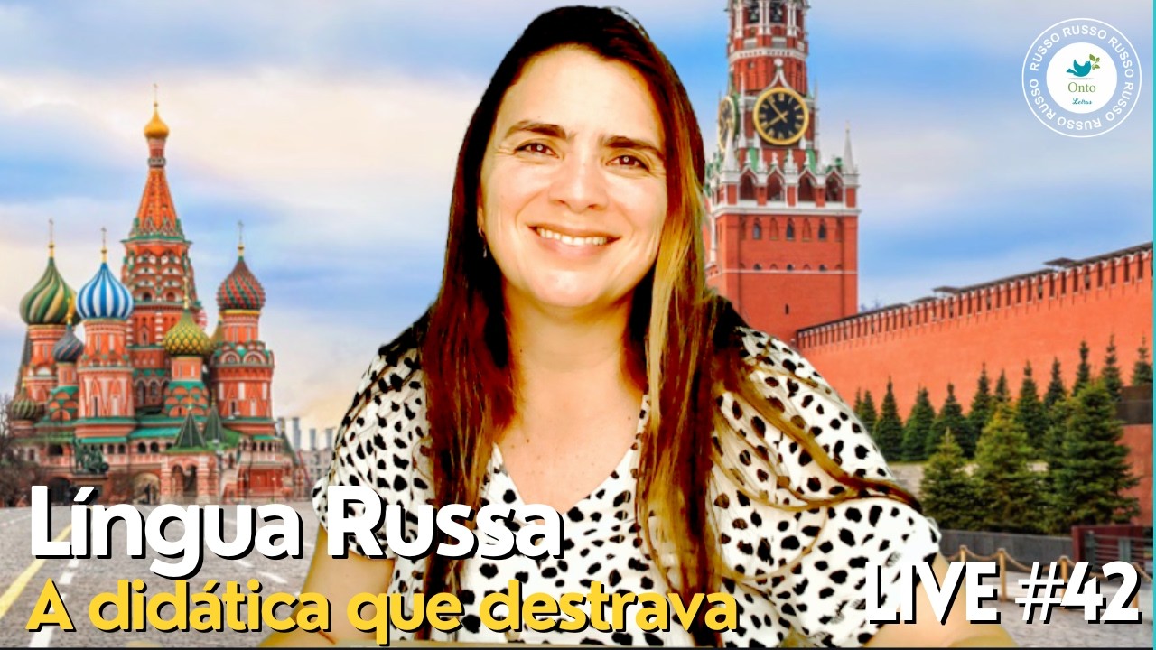 🎥 Live #42 – Aula de Russo | A lógica das declinações: o segredo para entender o russo de verdade