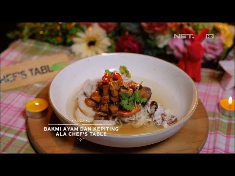 Chef S Table Bakmie Ayam Dan Kepiting Ala Chef S Table Youtube