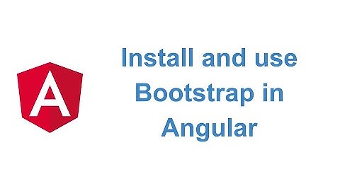 Install and use Bootstrap in Angular