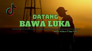 Dj Sad Datang Bawa Luka Hendra 98 Ft Asep Fvnky Viral Tiktok