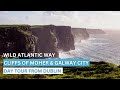 Cliffs of moher wild atlantic way  galway city day tour
