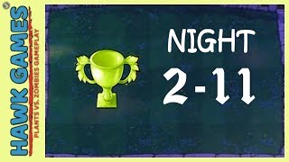 🌳 Plants vs Zombies Journey To The West Night 2-11