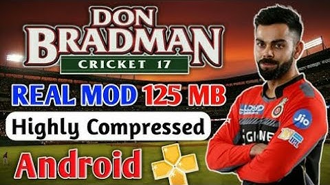 Must watch!How we play don bradman cricket mod 17 on your android highly compressed 8gb[125mb]ppsspp