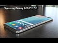 Samsung Galaxy A56 Pro 5G 2026 🔥 Ultimate Flagship Killer with AI Camera &amp; Beast Performance!
