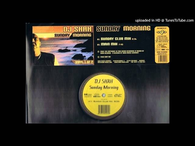 DJ Shah - Sunday Morning