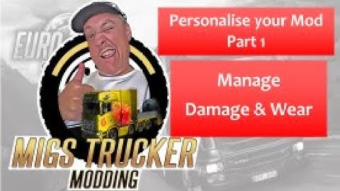 1. ETS2 v1.45 - Manage Damage and Wear by editing damage_data.sii