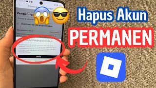 CARA MENGHAPUS AKUN ROBLOX PERMANEN screenshot 4
